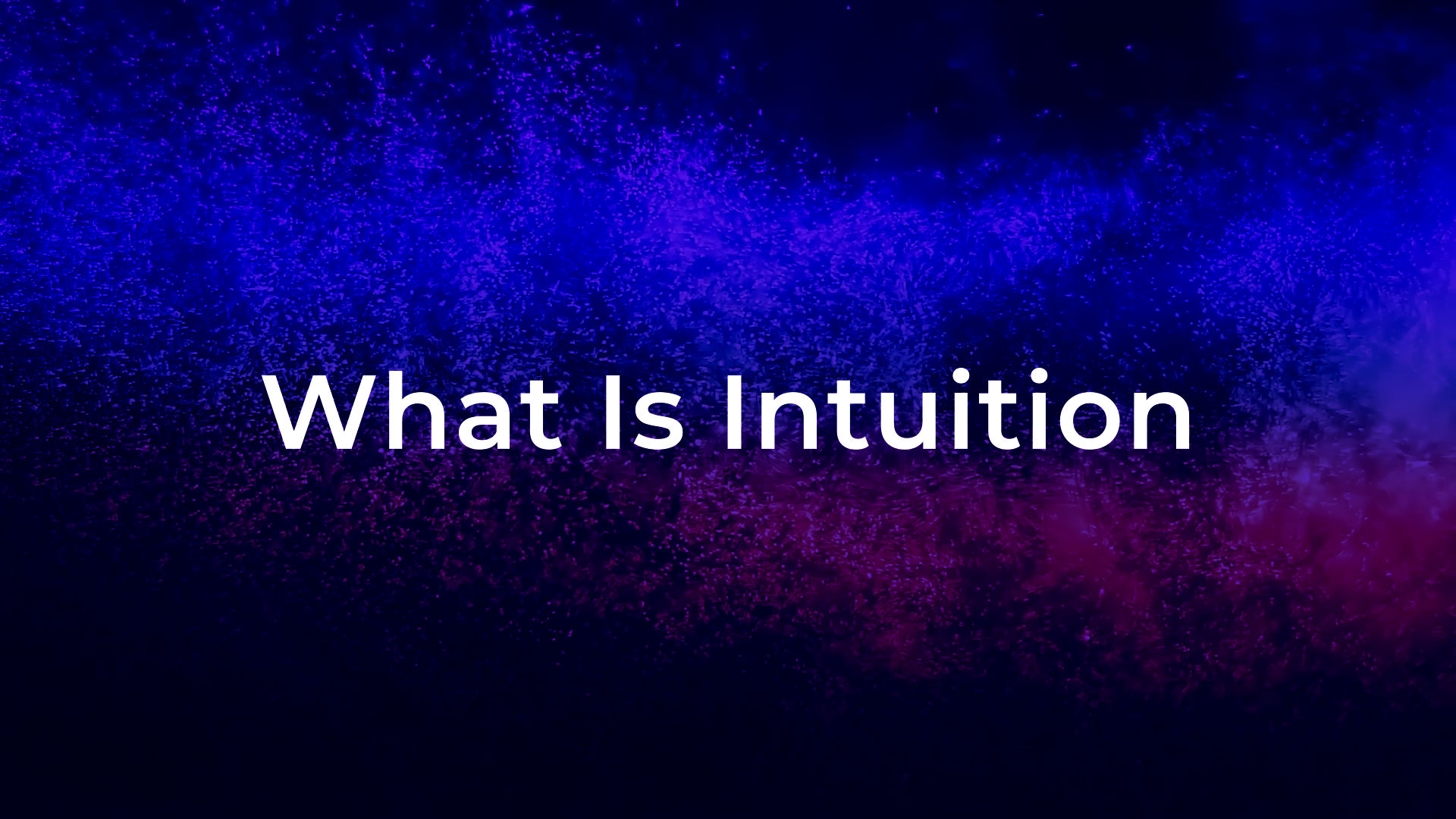 What Is Intuition